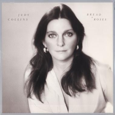 Judy Collins -  Bread and Roses